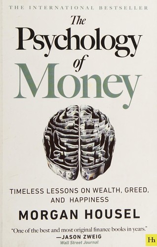 The Psychology of Money by Morgan Housel